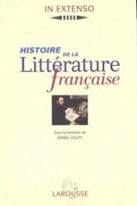 HISTOIRE DE LA LITTERATURE FRANCAISE-IN EXTENSO-