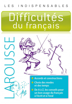 Difficultes du français_indispensables larousse