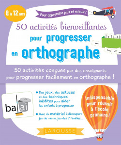 50 ACTIVITÉS BIENVEILLANTES POUR PROGRESSER EN ORTHOGRAPHE