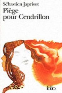 216.PIEGE POUR CENDRILLON/FOLIO 6 GAL