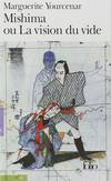 2497.MISHIMA OU LA VISION DU VIDA (FOLIO 6)