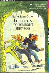 804.PORTES S'OUVRIRONT SEPT FOIS.(FOLIO JUNIOR 3)