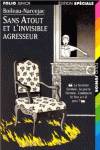 703.SANS ATOUT ET L'INVISIBLE AGRESSEUR.(FOJU4 ED.SPECIALE)