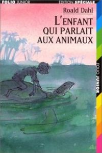674.L'ENFANT QUI PARLAIT AUX ANIMAUX.(FOJU3.SPECIALE)