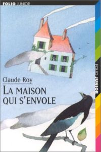 1.MAISON QUI S'ENVOLE,LA (FOLIO JUNIOR 1)