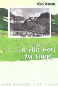 34.LA VILLE HORS DU TEMPS/PAGE BLANCHE.JEUNESSE GAL