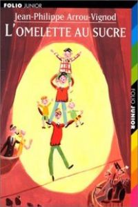 1007.L'OMELETTE AU SUCRE (FOLIO JUNIOR 3)