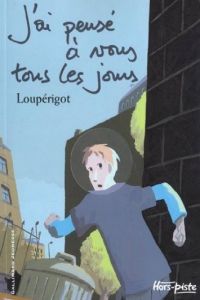 5.J'AI PENSE A VOUS TOUS LES JOURS.(HORS-PISTE.JEUNESSE)