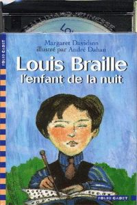 (LIVRE+CD).LOUIS BRAILLE:L'ENFANT DE LA NUIT (FOLIO CADET)