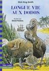 230.LONGUES VIE AUX DODOS (FOLIO CADET)