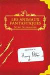ANIMAUX FANTASTIQUES,LES(LIVRES CLASSE HARRY POTTER)