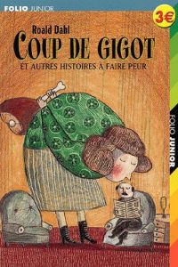 1181.COUP DE GIGOT.(FOLIO JUNIOR 1)