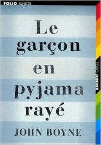 1422.LE GARÇON EN PYJAMA RAYE (FOLIO JUNIOR)