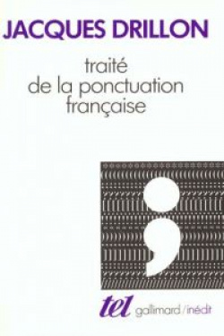 TRAITE DE LA PONCTUATION FRANCAISE/TEL INEDIT GALLIMARD