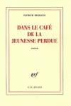 DANS LE CAFE DE LA JENEUSSE PERDUE