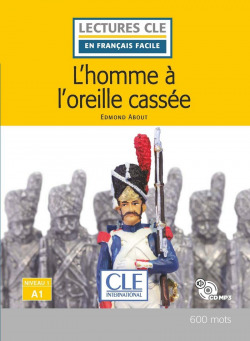L'HOMME À L'OREILLE CASSÉE - NIVEAU 1;A1