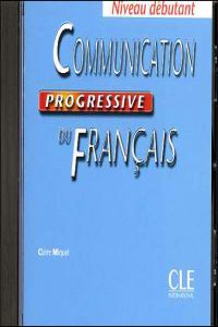 (CD AUDIO).COMMUNICATION PROGRESSIVE DU FRANCAIS.DEBUTANT