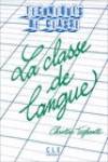 CLASSE DE LANGUE.(TECHNIQUES CLASSE)