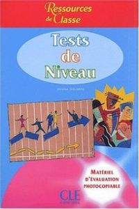 TESTS DE NIVEAU.(RESSOURCES DE CLASSE)