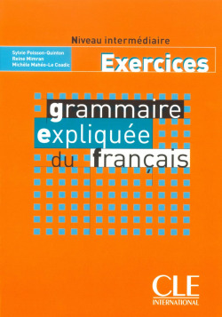 EXERCICES.INTERM./GRAMMAIRE EXPLIQUEE DU FRANCAIS