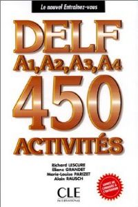 DELF A1,A2,A3,A4.450 ACTIVITES/NOUVEL ENTRAINEZ-VOCLE