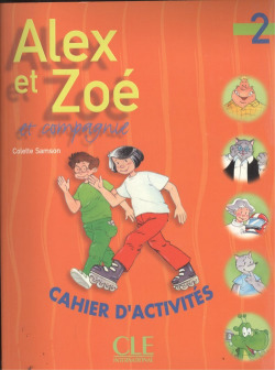 ALEX ET ZOE 2.CAHIER EXERCICES CLEFRA