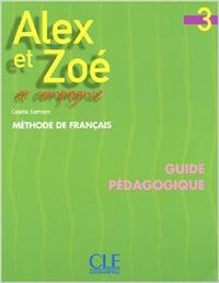 ALEX ET ZOE 3.(GUIDE PROFESSEUR)