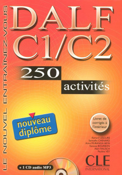 DALF C1-C2 (LIVRE+CD) 250 ACTIVITES. (AUDIO MP3+CORRIGES)
