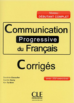 Communication progressive du FranÇais corriges niveai debutant
