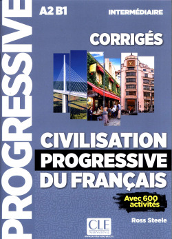 (CORRIGES) CIVILISATION PROGRESSIVE DU FRANÇAIS (INTERMEDIAIRE)