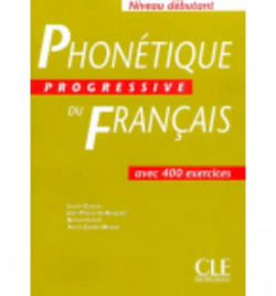 Phonétique progressive du français - Niveau Débutant