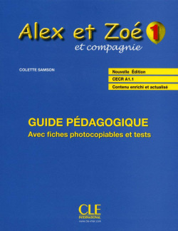 ALEX ET ZOE 1.GUIDE PEDAGOGIQUE .-PROFESOR- CLETEX