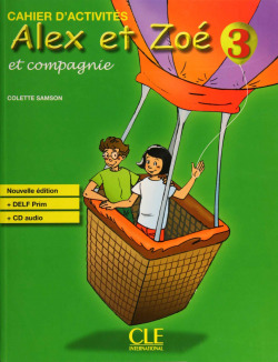 (10).ALEX ET ZOE 3.(CAHIER D'ACTIVITES) (+CD) NOUVELLE