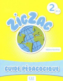Zig Zag 2 - A1.2 - Guide pédagogique