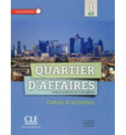 Quartier d'affaires 1-A2 cahier d´exercices