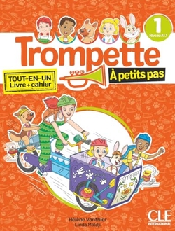 Trompette À petits pas 1 Livre + cahier Niveau A1.1