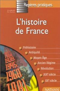 L'HISTOIRE DE FRANCE/REPERES PRATIQUES