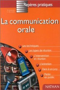 COMMUNICATION ORALE/REPERES PRATIQUES.NATHAN