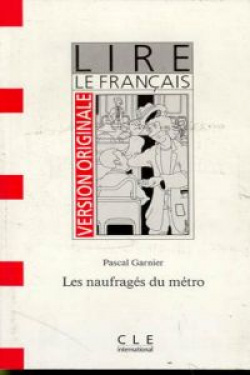 LIRE/LES NAUFRAGES DU METRO CLE