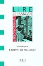 LIRE/L'HOMME AU BRAS COUPE.INTERMEDIAIRE CLE