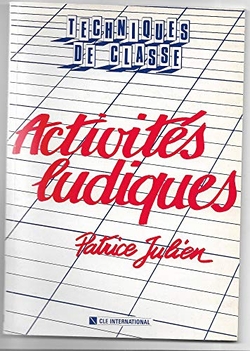 ACTIVITES LUDIQUES (TECH.CLASSE)
