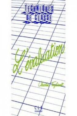 L'EVALUATION.TECHNIQUES DE CLASSE.