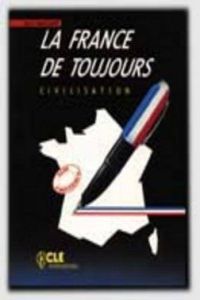 LA FRANCE DE TOUJOURS.CIVILISATION