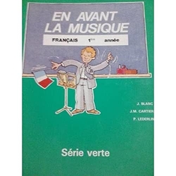 VERTE.AVANT MUSIQUE 3O.ELEVE.SERIE VERTE