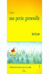 UNE PETITE GRENOUILLE 1.LECTURE/CLE