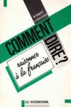 COMMENT DIRE?RAISONNER.LIVRE