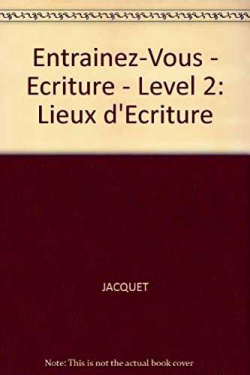 LIEUX D'ECRITURE INTERMEDIATE-ENTRAINEZ-VOUS