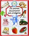 Mi primer diccionario por imagenes