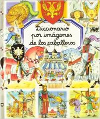 Diccionario por imagenes de los caballeros