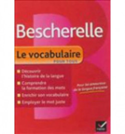 BESCHERELLE LE VOCABULAIRE POUR TOUS